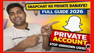 Snapchat Account Private Kaise Kare 2026| Snapchat Privacy Settings Full Guide| Snapchat New Update 