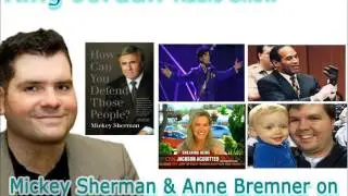 Mickey Sherman & Anne Bremner on Prince,HotCarTrial, &OJ  part 3