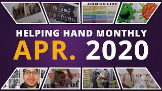 Helping Hand USA Monthly Video Newsletter - April 2020