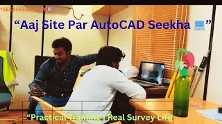 Auto Cad Ka Prectice 🥰💻| Office Me Practical Training | Real Vlog||