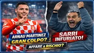 COLPO LAZIO? ARNAU MARTINEZ sarebbe FORTISSIMO, ma SARRI si OPPONE?