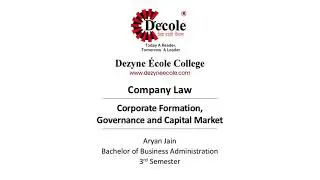 Corporate Formation, Governance & Capital Market | Company Law | @dezyneecole