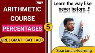 Arithmetic Course for GRE : Percentages part - 5