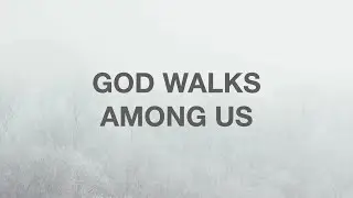 God Walks Among Us - Clint Byars