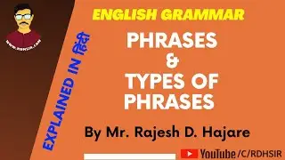 PHRASES & Types of Phrases || English Grammar Explained in Hindi by RDHSir