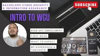 WGU - Introduction to Bachelors of Cyber Security & Information Assurance degree (BSCSIA)