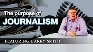 The Purpose of Journalism