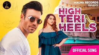 HIGH TERI HEELS (Full Video) Vikas Verma | Diana Khan | Y2jay | Garrari | RSwami