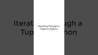 How to iterate through a Tuple in Python 