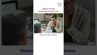 Day 8 Word of The Day: Apprehensive | 100 Days Vocabulary Challenge