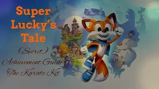 Super Lucky&rsquo;s Tale Achievement Guide: The Karate Kit