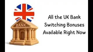 All the UK Bank Switching Bonuses Available Right Now (I&rsquo;ve Done Them All) - Fran Marie