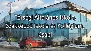 Szakképzés Csapiban  - Térségi Általános Iskola, Szakközépiskola és Kollégium