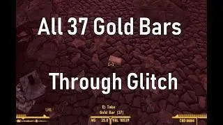 All Gold Bars Easy Through Drop Glitch - All Platforms (Fallout New Vegas Glitch)