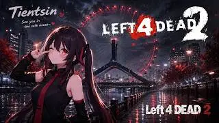 Left 4 Dead 2 : Tientsin v 0.9 ( Kancolle and Genshin Mod )