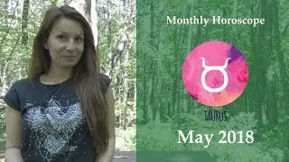 Taurus Astrology Horoscope | May 2018