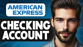 American Express Checking Account Review | Pros & Cons