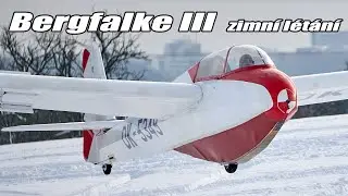 Bergfalke III - zimní létání na sněhu