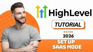 How to Set Up GoHighLevel SaaS Mode in 2026