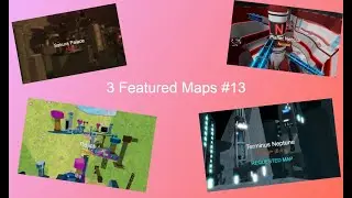 Featured Map Compilation #13 | Flood Escape 2