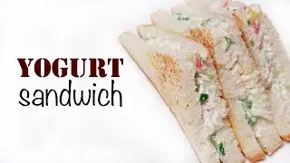 Yogurt Sandwich Recipe | Curd Sandwich | Simple and Easy Sandwich | Online Kitchen | Wow Recipes