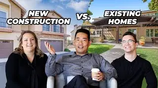New Construction vs Existing Homes!