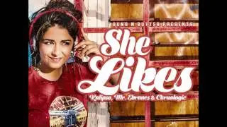 She Likes - GUNS N BUTTER