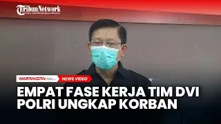 Empat Fase Kerja Tim DVI Polri Ungkap Identitas Korban yang Sulit Dikenali Seperti Korban Kebakaran