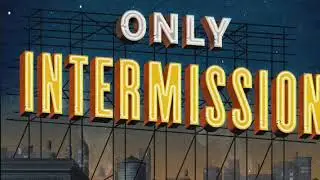 Only Intermission - Harlem Attend with Us