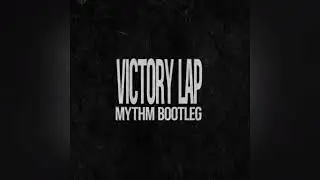 Fred Again & Skepta & PlaqueBoyMax - Victory Lap (MYTHM Bootleg) (Video Release)