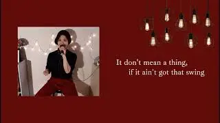 It Don't Mean A Thing -スウィングしなけりゃ意味がない- (ジャズスタンダード カバー)