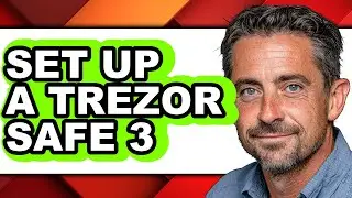 How to Set Up a Trezor Safe 3 - Full Guide
