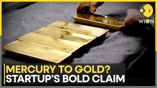 Startup Claims Breakthrough in Turning Mercury into Gold | WION