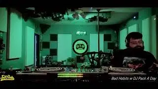 Bad Habits With DJ Pack A Day - 2026-01-06