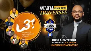MERCREDI 31 Decembre 2025|NUIT DELA TRAVERSEE |Past Grace Tshiashala