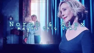 Norma&Alex (Normero) | Maybe This Time