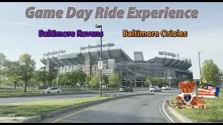 Baltimore Ravens and Baltimore Orioles Game Day Experience Drive Orioles Park and M&T Bank Stadium