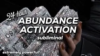 24 Hour Abundance Activation | TRY IT FOR YOURSELF! | Money Subliminal