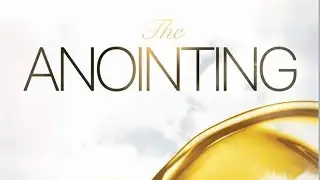 The Anointing (6)