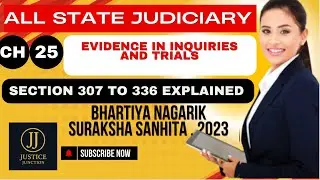 Chapter 25 Evidence in Inquiries and Trials | Section 307 - 336 | Justice Junction