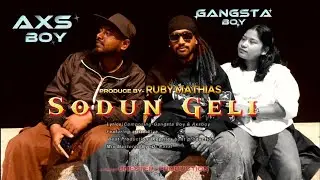 SODUN GELI (OFFICIAL MUSIC VIDEO)|GANGSTABOY| AXSBOY|( REPTILES BEAT PRODUCTION)