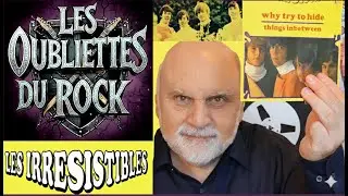 Les Irrésistibles : L'Histoire Oubliée du Rock des Années 60