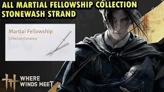 All Martial Fellowship in Stonewash Strand Location | Sentinent Being Colection Where Winds Meet