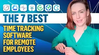 The 7 Best Time Tracking Software for Remote Employees (Field & Work-From-Home)