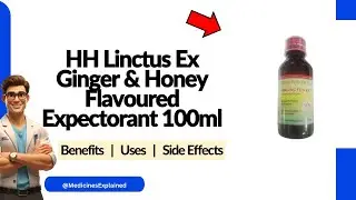 HH Linctus Ex Ginger & Honey Flavoured Expectorant - Uses, Side Effects & Dosage