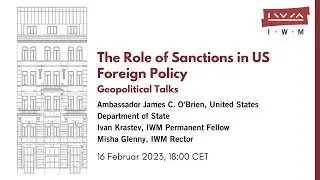 Ambassador James O'Brien: The Role of Sanctions in US Foreign Policy