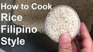 How to Cook Rice (Filipino Style)
