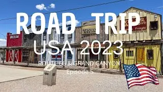 ROAD TRIP USA 2023 #5 : ROUTE 66 & GRAND CANYON