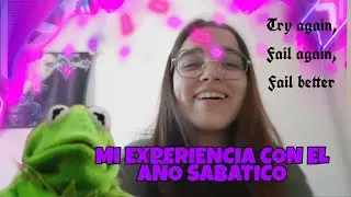 Mi EXPERIENCIA en el A&Ntilde;O SAB&Aacute;TICO| Mini STORYTIME