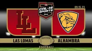 Las Lomas at Alhambra Football 9.15.23